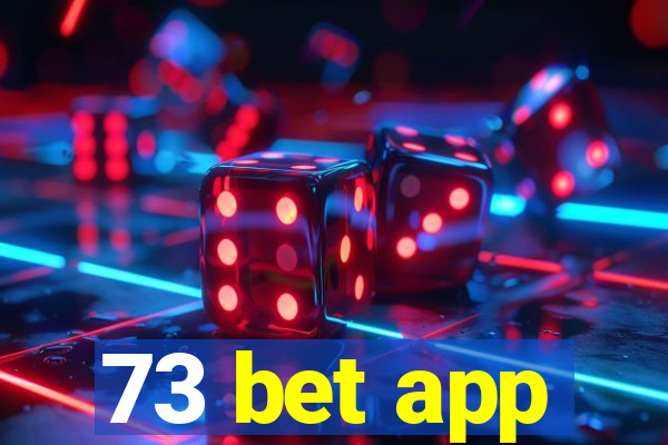 73 bet app